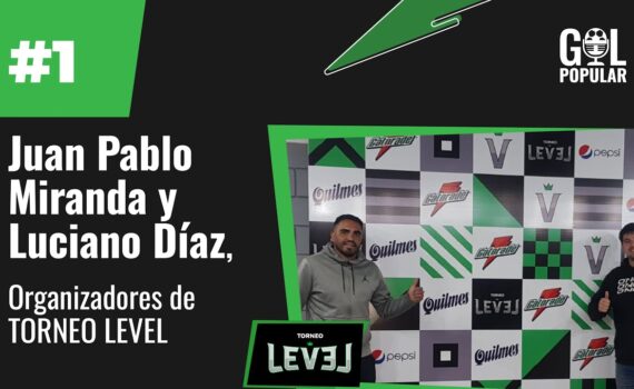 TORNEO LEVEL: LA CREACIÓN, GESTIÓN Y EL ADN DE UN TORNEO DE FÚTBOL AMATEUR | GOL POPULAR #1
